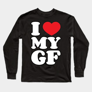 I Love My Girlfriend v3 Long Sleeve T-Shirt